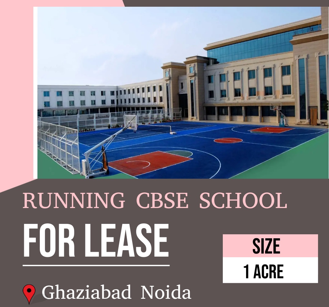 School For Lease In Ghaziabad Noida